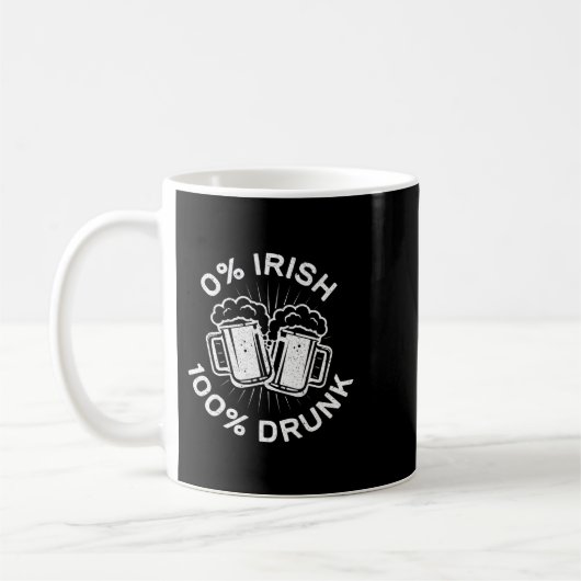 0% Irisch 100% Betrunken Saint Patrick Day 1 Kaffeetasse (Links)