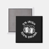 0% Irisch 100% Betrunken Saint Patrick Day 1 Magnet (Vorderseite/Rückseite)