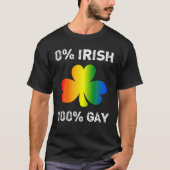 0% irisch 100% Gay Funny St. Saint Patrick's Day T-Shirt (Vorderseite)