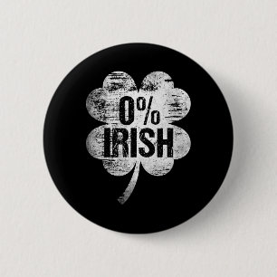 0% Irischer St. Patrick's Day Lustiger Saint Patty Button