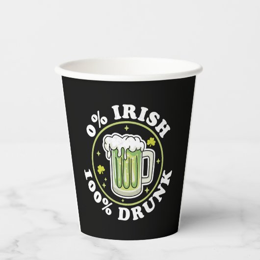 0 Irish 100 Betrunken Green Beer Funny St Patrick  Pappbecher (Vorderseite)