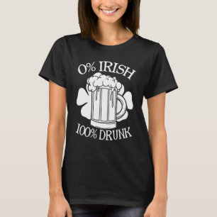 0 Irish 100 Betrunken Happy St Patrick Day Beer 1 T-Shirt