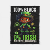 0% Irish 100% Black -funny St. Patricks Day Black  Fleecedecke (Vorderseite)