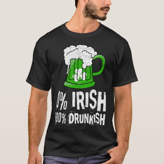 0 Irish 100 Drunkish Draft Beer Shamrock St Patric T-Shirt (Vorderseite)