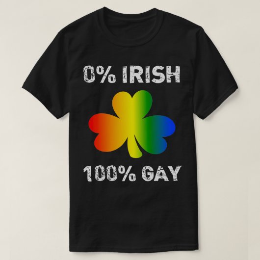 0 Irish 100 Gay Funny St St. Patricks Day T-Shirt (Design vorne)