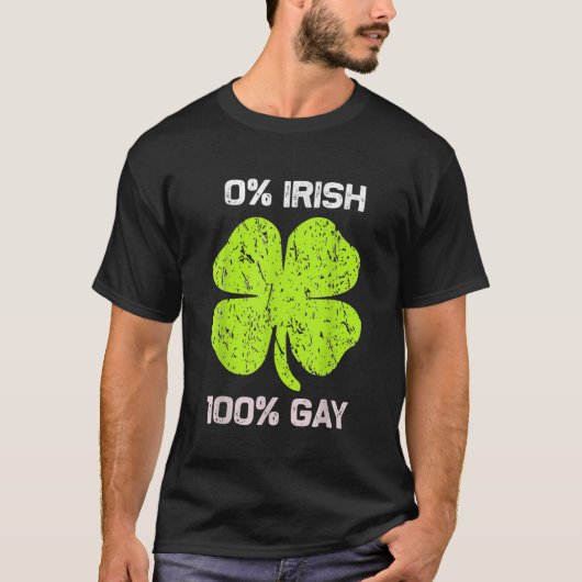 0 Irish 100 Gay Funny St St. Patricks Day T-Shirt (Vorderseite)