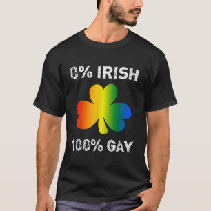 0 Irish 100 Gay Funny St St. Patricks Day T-Shirt