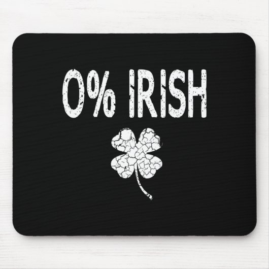 0% Irish Funny St. Patrick's Day Shamrock Men Wome Mousepad (Vorne)