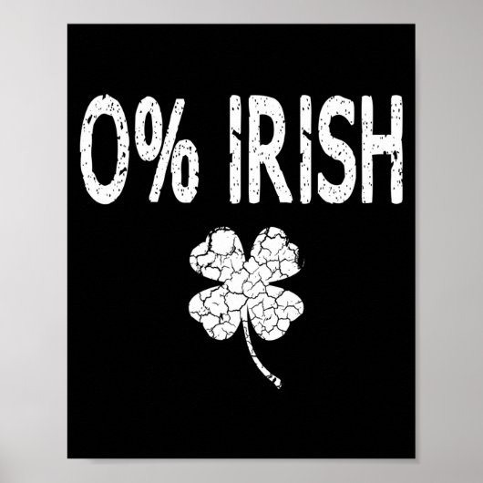 0% Irish Funny St. Patrick's Day Shamrock Men Wome Poster (Vorne)