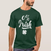 0 % Irish Saint Patrick T-Shirt (Vorderseite)
