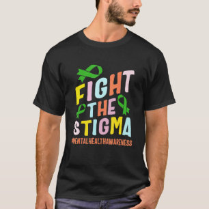 0 Kampf gegen Stigma Psychische Gesundheitskrankhe T-Shirt