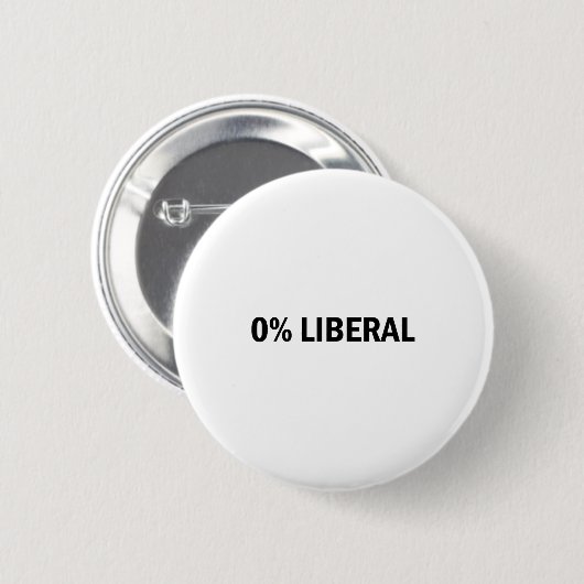 0% Liberal 0 Percent Liberal Funny Conservative Li Button (Vorne & Hinten)