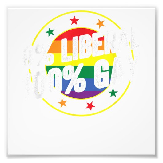 0 Liberal 100 Gay LGBT Design für Konservative Fotodruck (Vorne)