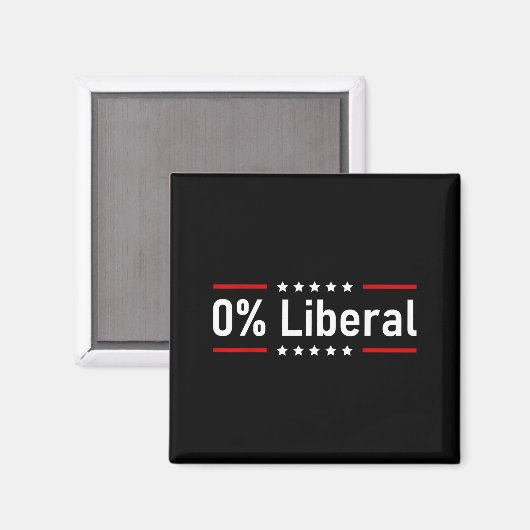 0% Liberal - Zero Percent Statement  Magnet (Vorderseite/Rückseite)