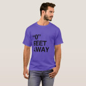 0 METER ENTFERNT T-Shirt (Vorne ganz)