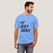 0 METER ENTFERNT T-Shirt (Vorne ganz)