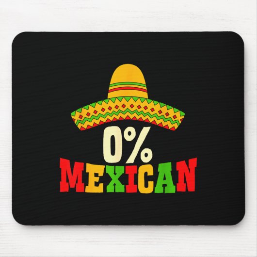 0% Mexican Cinco De Mayo Fiesta Sombrero Funny Men Mousepad (Vorne)