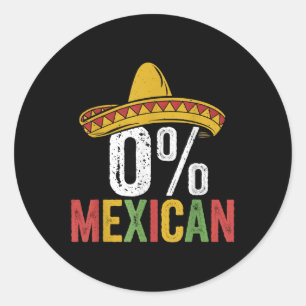 0 % Mexican Cinco De Mayo Funny Sombrero Fiesta 5 Runder Aufkleber