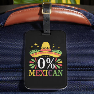 0% Mexikanisch Null Prozent Lustig Cinco De Mayo Gepäckanhänger