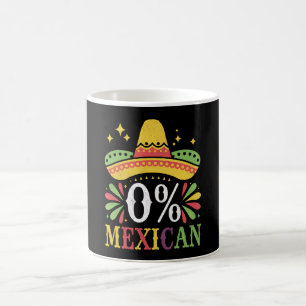 0% Mexikanisch Null Prozent Lustig Cinco De Mayo Kaffeetasse