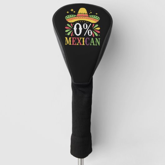 0 % mexikanische Null Prozent Funny Cinco De Mayo Golf Headcover (Vorderseite)