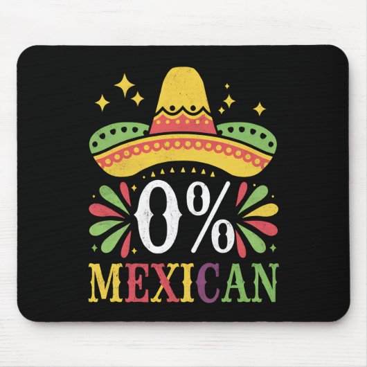 0 % mexikanische Null Prozent Funny Cinco De Mayo Mousepad (Vorne)
