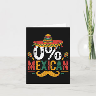 0% mexikanischer Funny Cinco De Mayo Funny Sombrer Karte