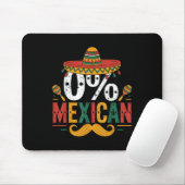 0% mexikanischer Funny Cinco De Mayo Funny Sombrer Mousepad (Mit Mouse)