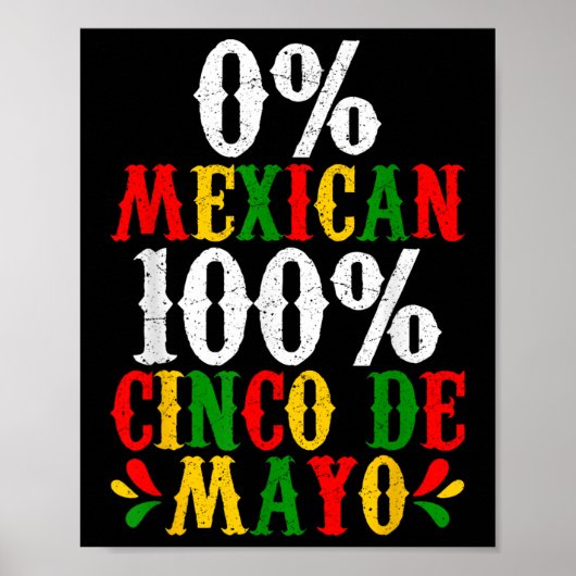 0% Mexikanisches 100% Cinco De Mayo Funny Fiesta P Poster (Vorne)