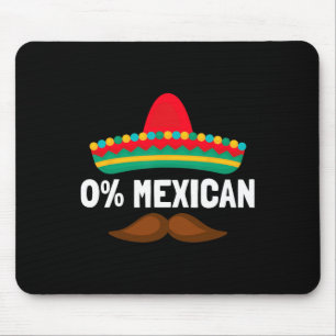 0 % Mexikos Cinco De Mayo Fiesta Sombrero Funny Me Mousepad