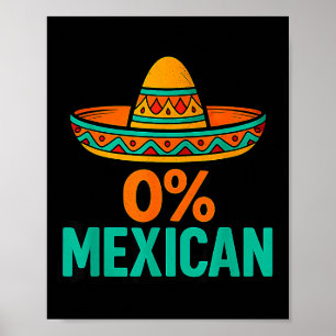 0 Prozent mexikanisch lustig Cinco de Mayo Sombrer Poster