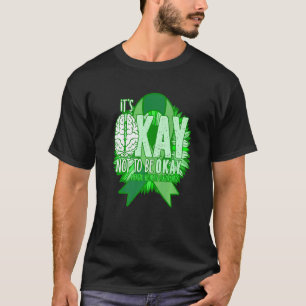 0 Sonnenblume Es ist okay, nicht okay zu sein Psyc T-Shirt