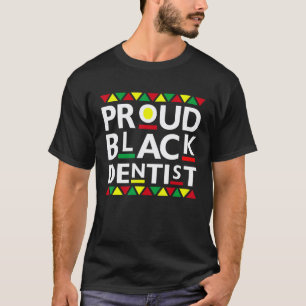 0 Stolzer schwarzer Zahnarzt Afroamerikanische Ges T-Shirt