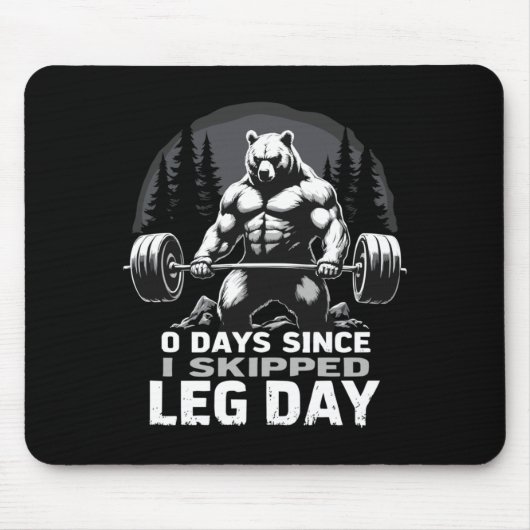 0 Tage seit dem übersprungenen Beintraining Kraftt Mousepad (Vorne)