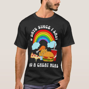 0 Tage, seit ich das letzte Mal eine Cheat Mefast  T-Shirt