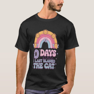 0 Tage seit ich die Katze beschuldigt habe Humor K T-Shirt