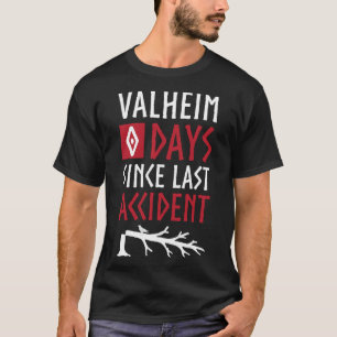0 Tage seit letztem Unfall - Valheim Norse Funny G T-Shirt