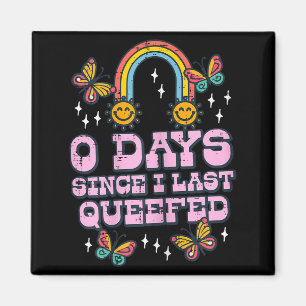 0 Tage seit meinem letzten lustigen unangebrachten Magnet