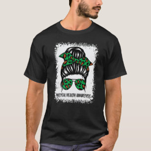 0 Unordentlicher Dutt Psychische Gesundheit ist wi T-Shirt