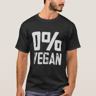 0 % Vegan, Fleisch essen Memorial Tag Grillen Flei T-Shirt
