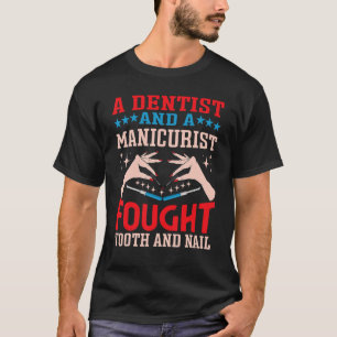 0 Zahnarzt und ein Maniküre Nageltechniker Dental T-Shirt