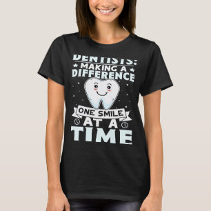 0 Zahnärzte, die einen Unterschied machen, ein Läc T-Shirt