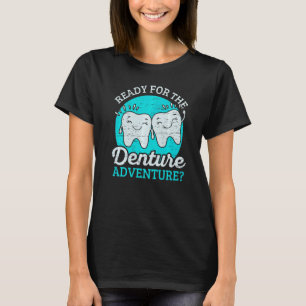 0 Zahnersatz-Abenteuer Zahnarzt-Helfer und Zahnte T-Shirt