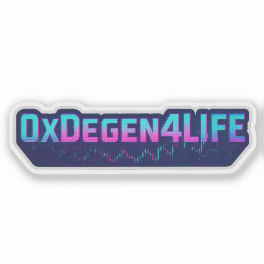 0xDegen4Life Cyberpunk Crypto Vinyl Sticker (Vorderseite)