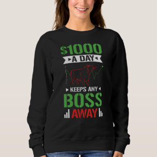 $1000 Day Stock Trading Sweatshirt