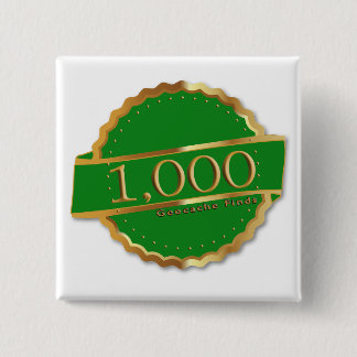 1000 FINDEN ERREICHUNG Souvenir GEOCACHING Button
