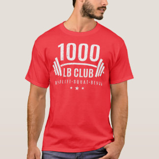 1000 lb Club Weightlift Geschenk für Bodybuilder T-Shirt
