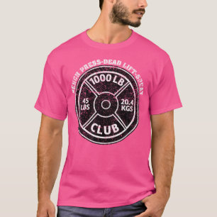 1000 lbs Pfund Club Gym Weightlift Totenlift sein T-Shirt
