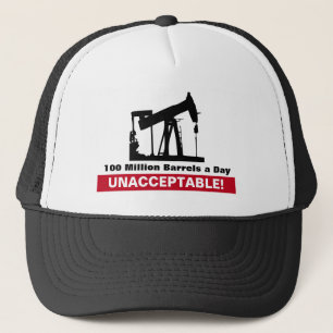 100.000.000 Barrel Öl pro Tag UNANNEHMBAR! Truckerkappe