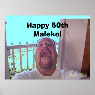 100_0436, Happy 50. Maleko! Poster